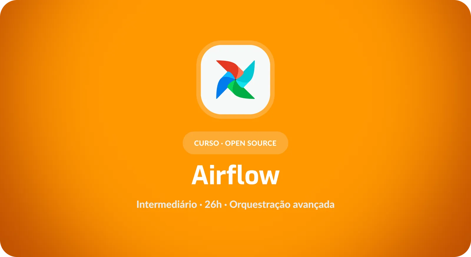 Apache Airflow: Orquestração Avançada e Operação de Pipelines