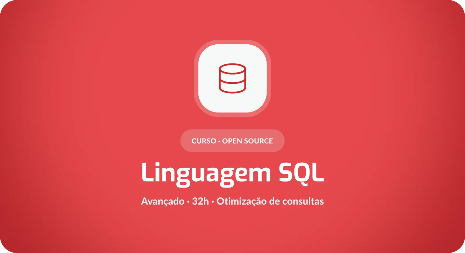 Linguagem SQL: Análise Avançada e Otimização de Consultas